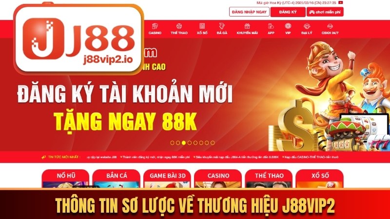 J88vip2 Club - Thiên Đường Game Trực Tuyến Không Thể Bỏ Lỡ 2 Thông tin sơ lược về thương hiệu J88vip2