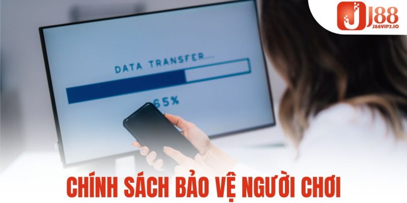 Chính sách bảo vệ người chơi