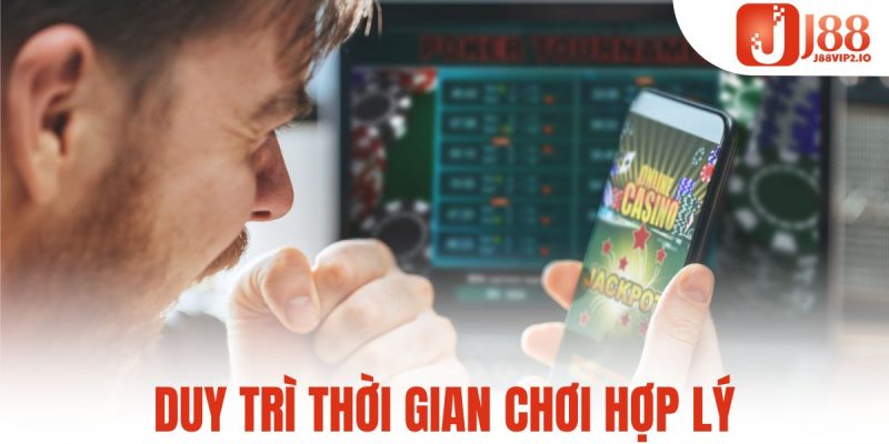 Duy trì thời gian chơi hợp lý